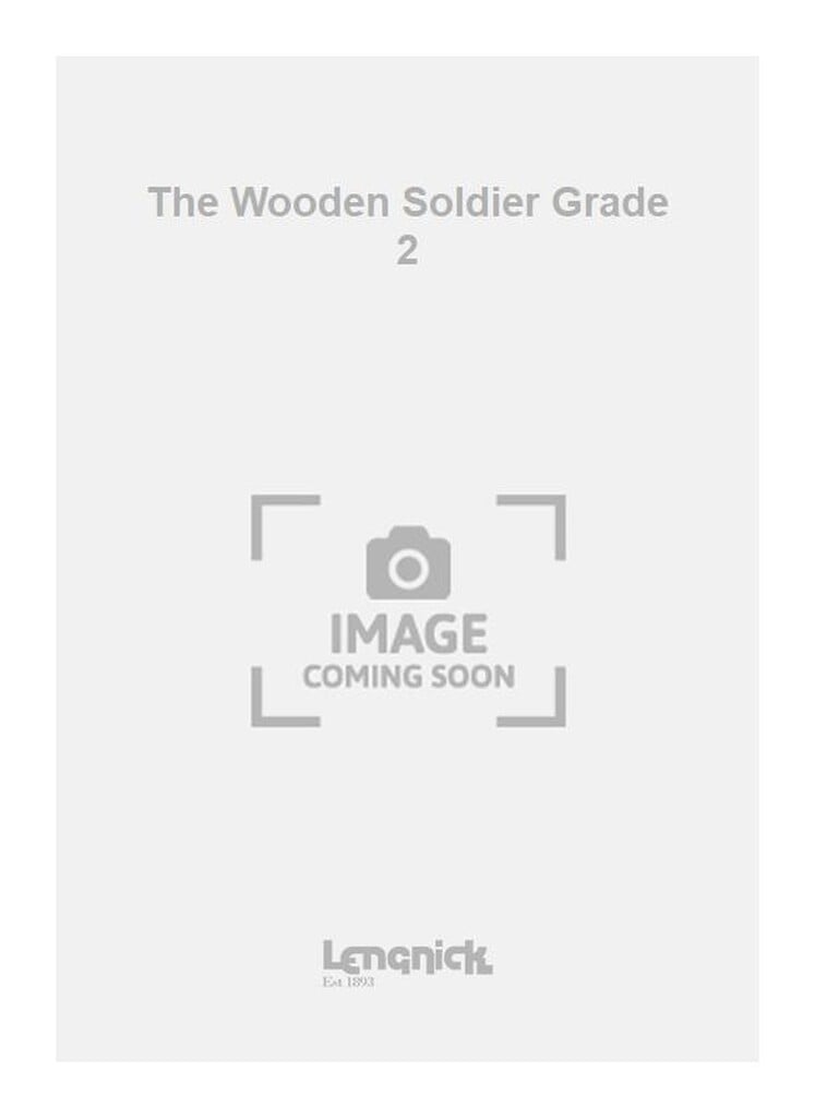 The Wooden Soldier Grade 2